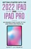 Книга Getting Started with the 2022 iPad and iPad Pro : An Insanely Easy Guide To the 2022 iPad and iPadOS 16