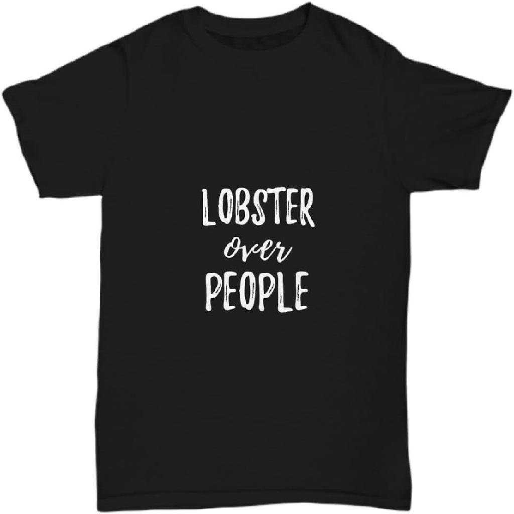 EzGift Lobster Over People T-Shirt Gift Idea Animal Rights Unisex Tee