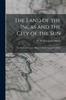 Книга The Land of the Incas and the City of the Sun : the Story of Francisco Pizarro and the Conquest of Peru