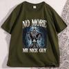 No More Mr Nice Guy Funny Alpha Werewolf T Shirt Men Women Vintage Sigma Wolf Tshirts Loose Round Neck Short Sleeve Tees