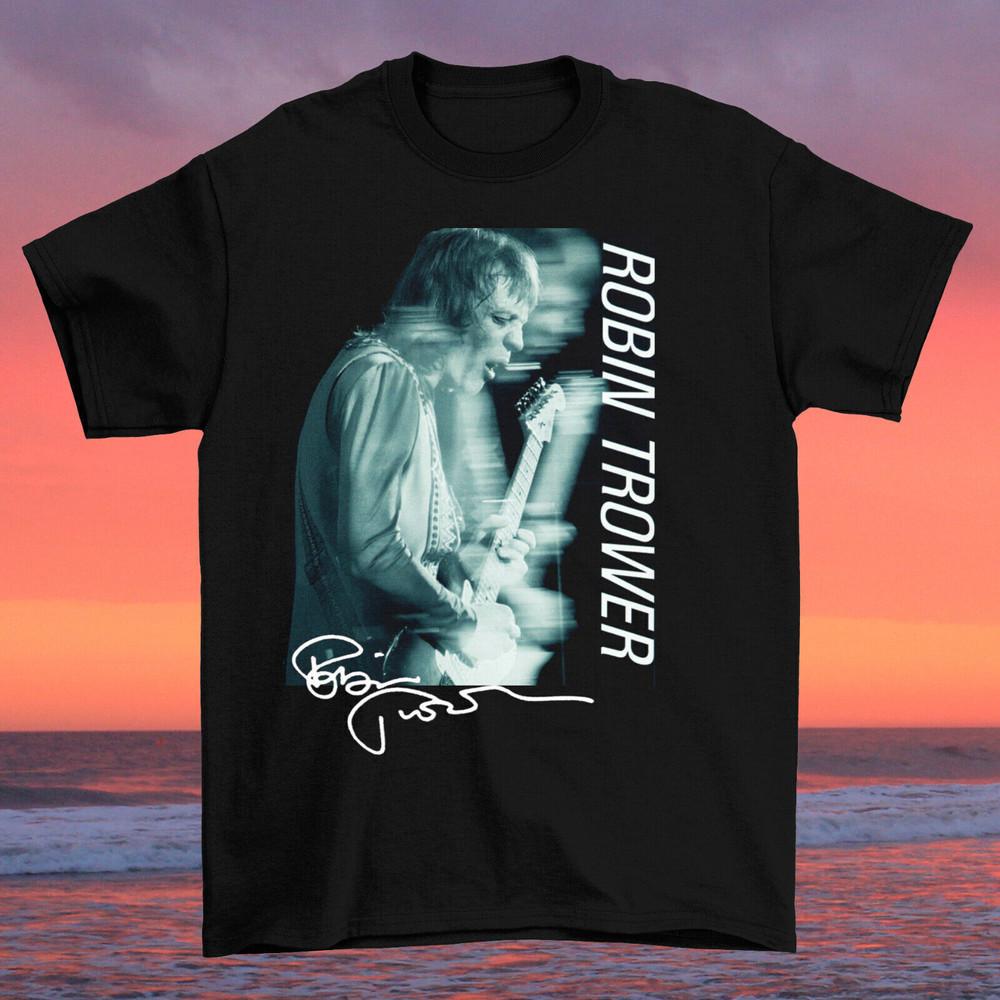Rare Robin Trower Signed Live Tour Music Shirt Unisex Cotton Size S-5XL Unisex T-Shirt