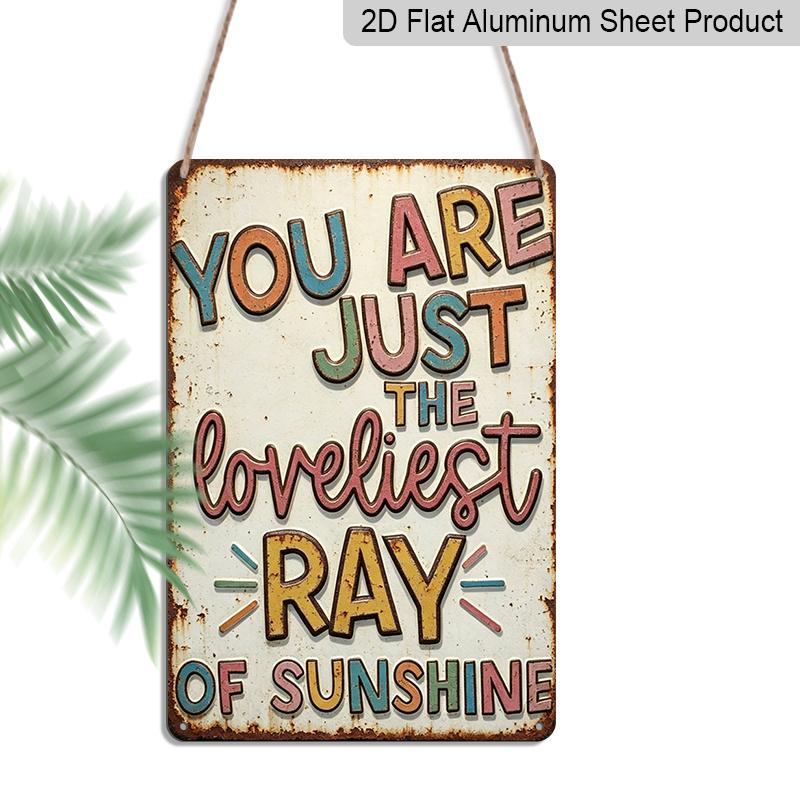 2D Flat Vintage Sunshine Quote Colorful Aluminum Sign Cheerful Home Decor "You Are The Loveliest Ray of Sunshine" Colorful Wall Art Bedroom, Nursery