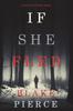 Книга If She Fled (A Kate Wise Mystery-Book 5)