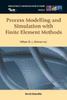 Книга Process Modelling And Simulation With Finite Element Methods : 15