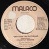 7inch Record DOROTHY MOORE - Funny How Time Slips Away / Ain't T M1033 Malaco Records 1976 Canada Soul/Funk Used