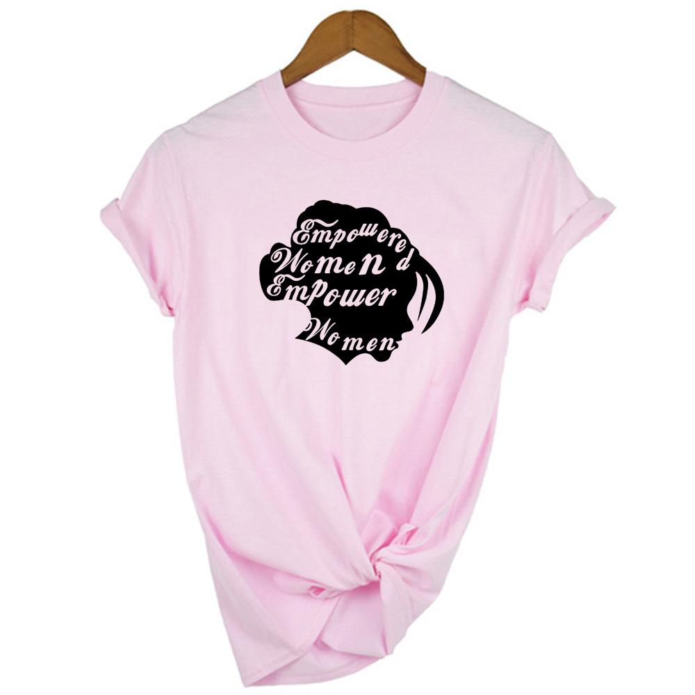 Fashion Summer Tee Empowered Women Empower T Shirt Aesthetic Feminist Powerful Short Sleeve Tops Tumblr Clothing