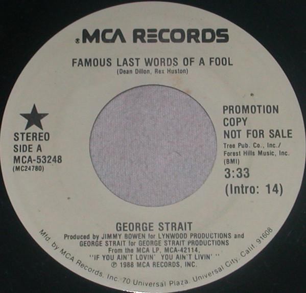7-дюймовая пластинка GEORGE STRAIT - Famous Last Words Of A Fool MCA53248PROMO MCA Records 1988 США Фолк Б/у