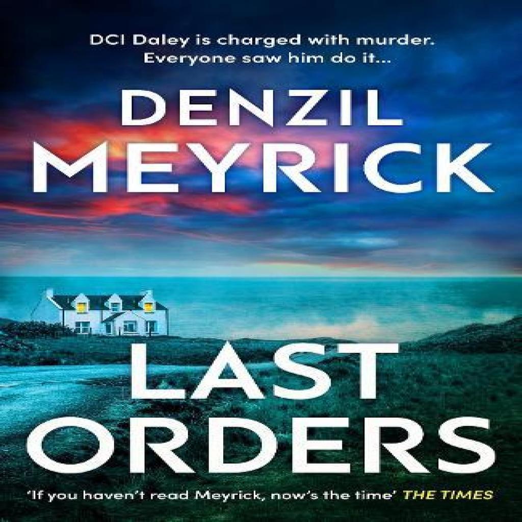 Last Orders by Denzil Meyrick Hardback Book 9780857506405
