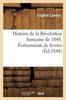 Книга Histoire De La Revolution Francaise De 1848. Evenements De Fevrier