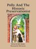 The Polly And The Historic Preservationist : 2 Book