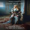 A Time Of Flames Book Two  Tears Of Cirryn by Robin Giddings... 9781035843725