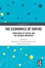 Книга The Economics of Empire : Genealogies of Capital and the Colonial Encounter