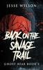 Книга Back On The Savage Trail : 2