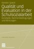 The Qualitat Und Evaluation In Der Schulsozialarbeit : Konzepte, Rahmenbedingungen Und Wirkungen Book