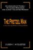 Книга The Pretzel Man : A True Story of Phobias and Back Problems