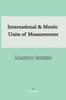 Книга International and Metric Units of Measurement