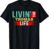 Футболка Livin' The THOMAS Life Имя THOMAS Футболка