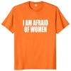 Я боюсь женщин Футболка Юмор Шутки про интровертов Гик Y2k Мужская одежда 100% хлопок Унисекс Повседневная футболка с круглым вырезом Топы Размер ЕС
