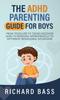 Книга The ADHD Parenting Guide for Boys