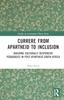 Книга Currere from Apartheid To Inclusion : Building Culturally Responsive Pedagogies In Post-Apartheid South Africa