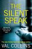 Книга The Silent Speak : A Psychological Thriller