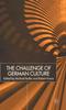 Книга The Challenge of German Culture : Essays Presented To Wilfried Van Der Will