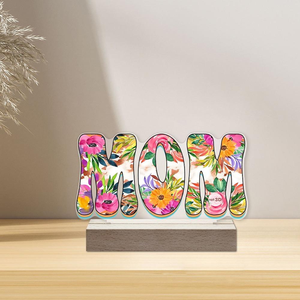 Акриловая настольная вывеска MOM Водонепроницаемая Love Flowers Украшение на День матери Подарок