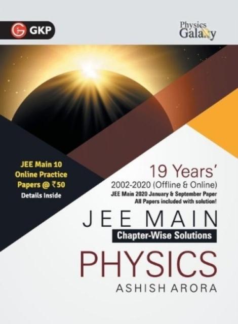 The Physics Galaxy 2021 Jee Main Physics - 19 Years' Chapter-Wise Solutions (2002-2020) Book