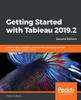 Книга Getting Started with Tableau 2019.2 : Effective Data Visualization and Business Intelligence with the New Features of Tableau 2019.2, 2nd Edition