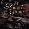 A Queens Game by Eri Leigh Paperback Book 9798985240917