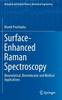 Книга Surface-Enhanced Raman Spectroscopy : Bioanalytical, Biomolecular and Medical Applications