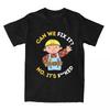 Can We Fix It Funny Repair Man T-Shirt Beach Bob The Builder Y2K T Shirts Pure Cotton Tee Shirt For Men's Short Sleeves Tees
