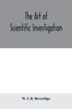 Книга The Art of Scientific Investigation