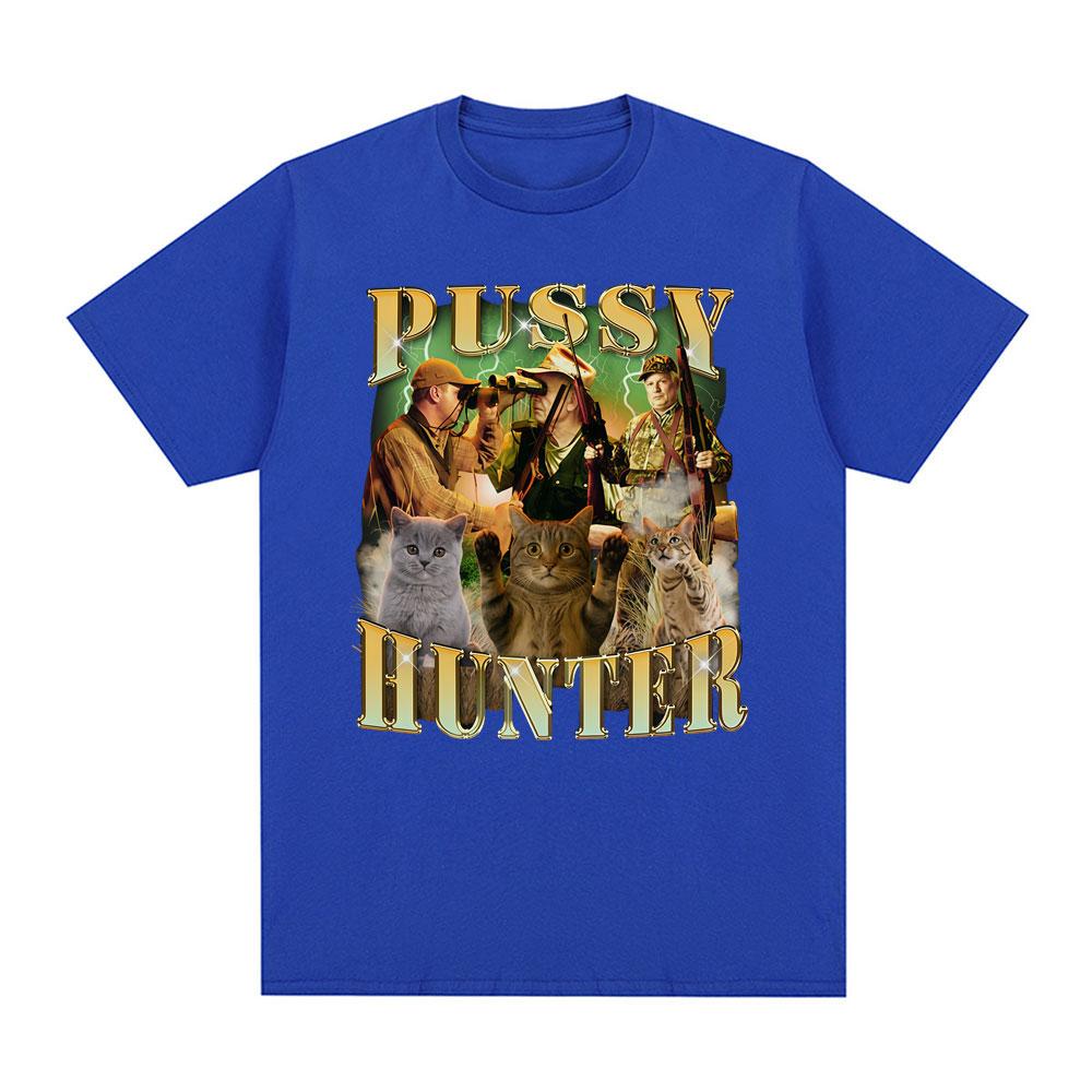 Pussy Hunter Funny Meme Cat Meme cotton Unisexs Shirt ONeck Short Sleeve Harajuku Womens Summer Fashion Oversized Tshirt