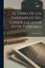 Книга El Libro De Los Enxiemplos Del Conde Lucanor Et De Patronio