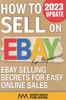 Книга How To Sell On Ebay for Beginners : Ebay Selling Secrets for Easy Online Sales