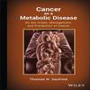 Cancer As a Metabolic Disease Hardcover