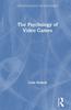 The The Psychology of Video Games Book