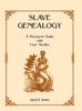 Книга Slave Genealogy : A Research Guide with Case Studies