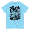 College Students Cotton T-shirt No Pain No Gain, Gym, Bodybuilding, Training, Workout, Boxing, MMA T-Shirt,Unisex,gift,Top