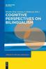 The Cognitive Perspectives On Bilingualism Book