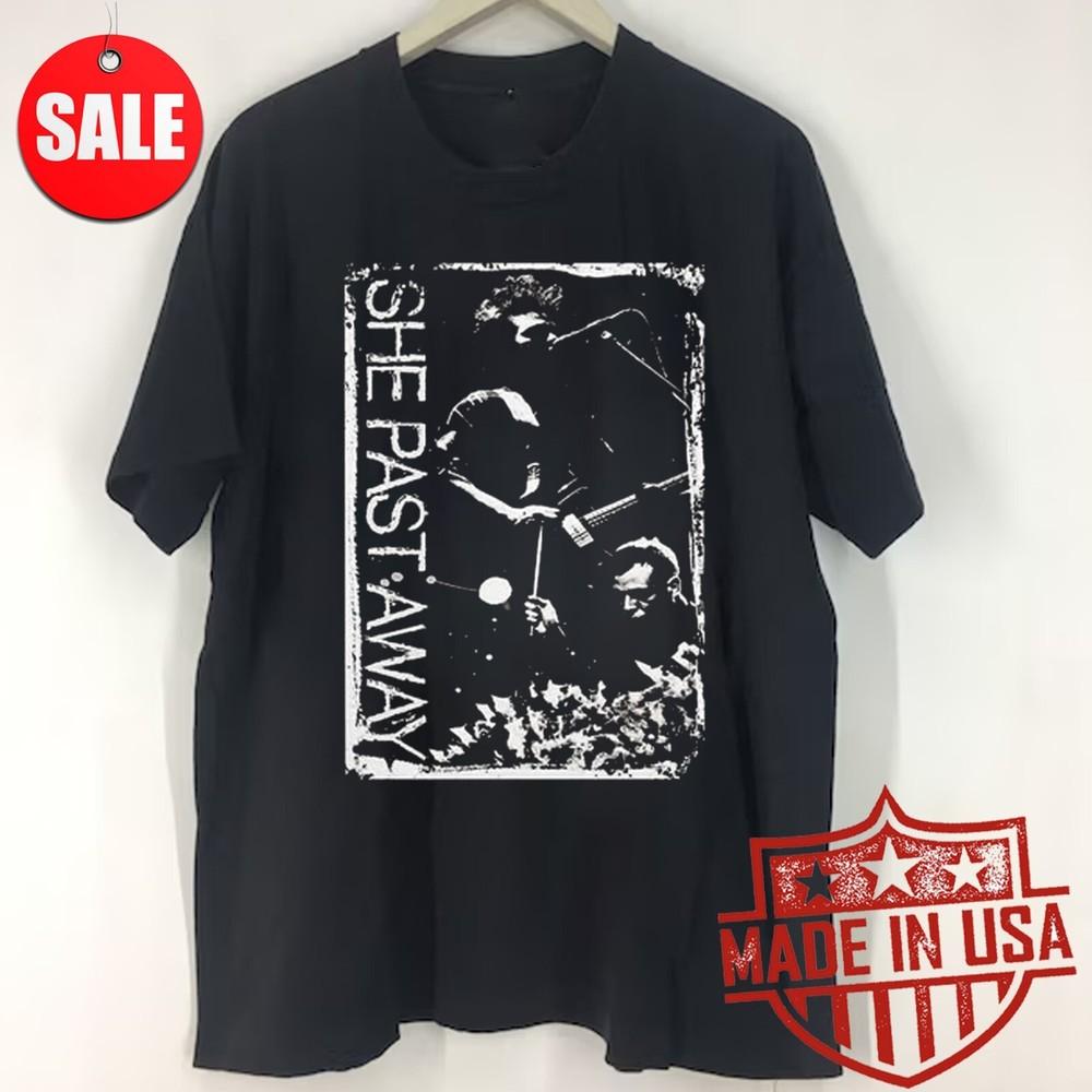 New SHE PAST AWAY Tour Gift For Fans Unisex S-5XL Shirt 1LU1348