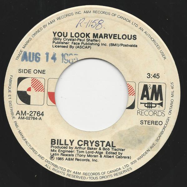 7inch Record BILLY CRYSTAL - You Look Marvelous AM2764 A&M Records 1985 Canada Pop Used