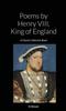 Книга Poems by Henry VIII, King of England : A Classic Collection Book