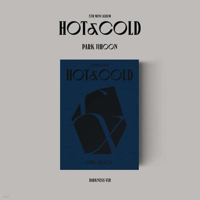 Пак Джи Хун - 5-й мини-альбом: ГОРЯЧЕЕ&ХОЛОДНОЕ [версия ТЕМНОТА]