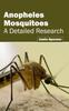 Книга Anopheles Mosquitoes: A Detailed Research