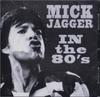 CD MICK JAGGER - In 80's MVD9805A MVD Audio 2016 US Rock Б/у
