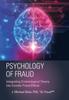 Книга Psychology Of Fraud Integrating Criminological Theory Into Counter Fraud Effort by PhD "Dr. Fraud?????????" J. Michael Skiba - Hardback