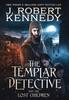 Книга The Templar Detective And The Lost Children 7 by J. Robert Kennedy - Hardback