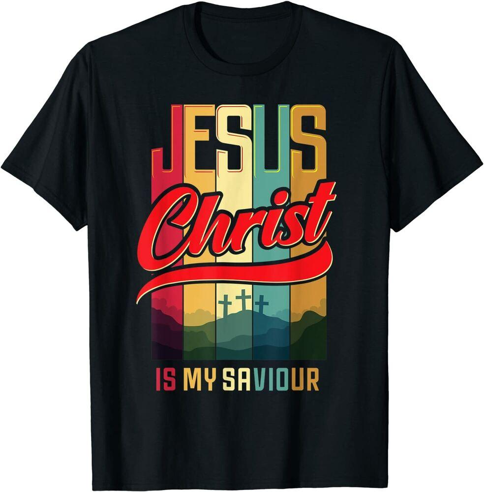 Jesus Christ Is My Saviour Christian And Unisex T-Shirt